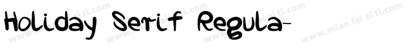 Holiday Serif Regula字体转换